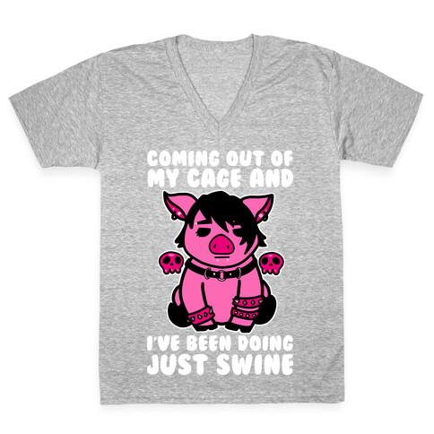 Coming Out of My Cage and I've Been Doing Just Swine V-Neck Tee Shirt