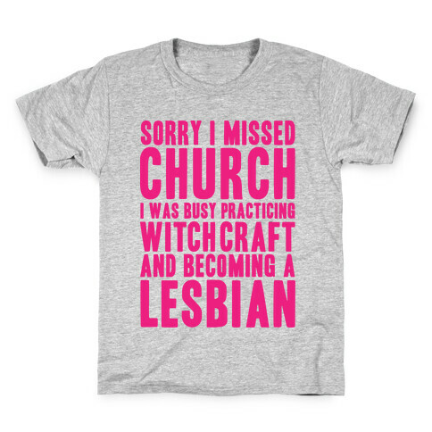 Sorry I Missed Church Kids T-Shirt