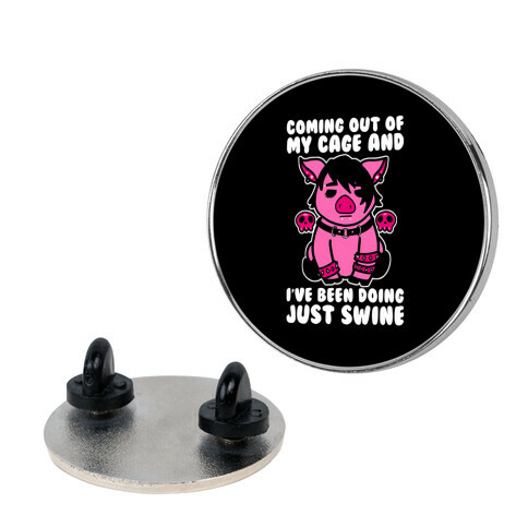 Coming Out of My Cage and I've Been Doing Just Swine Pin