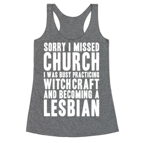 Sorry I Missed Church Racerback Tank Top