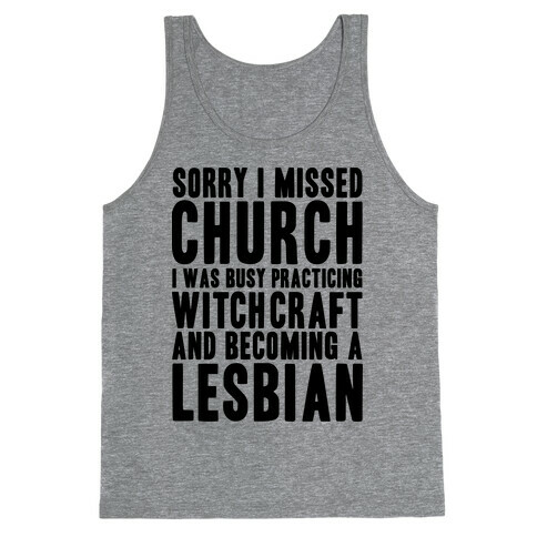 Sorry I Missed Church Tank Top