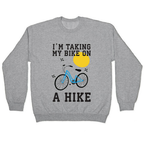 Bike Hike Pullover