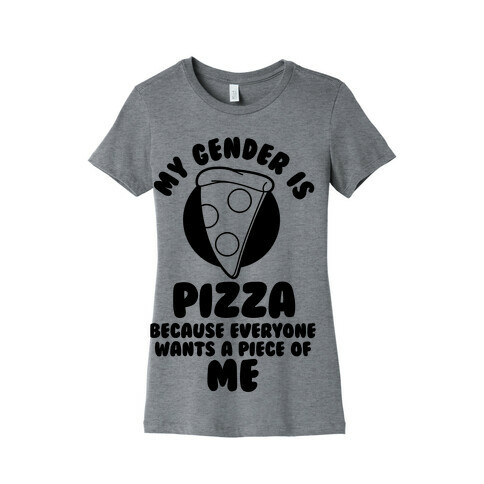 My Gender Is Pizza Womens T-Shirt