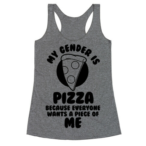 My Gender Is Pizza Racerback Tank Top