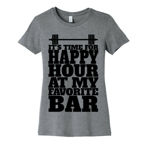 Happy Hour At My Favorite Bar Womens T-Shirt