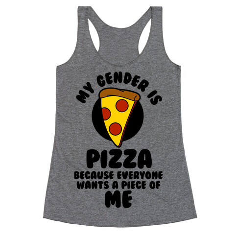 My Gender Is Pizza Racerback Tank Top