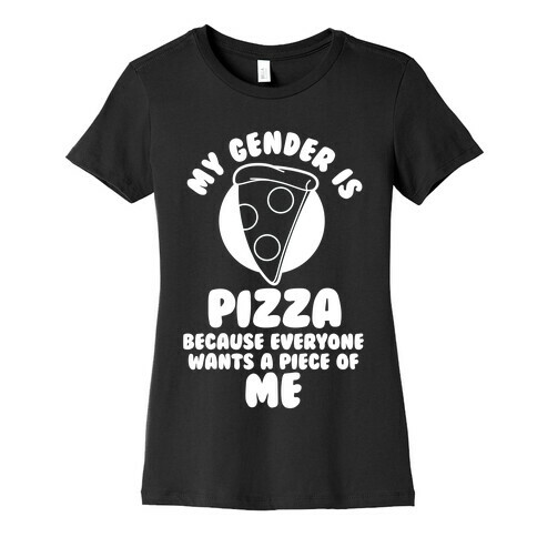 My Gender Is Pizza Womens T-Shirt