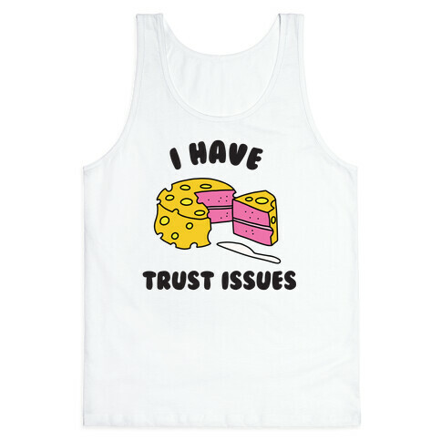 Trust Issues Cake Tank Top