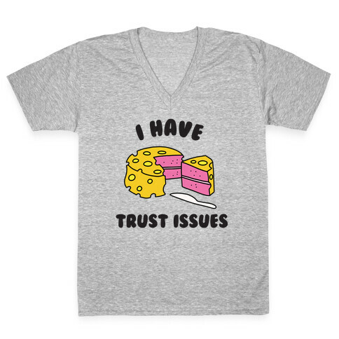 Trust Issues Cake V-Neck Tee Shirt