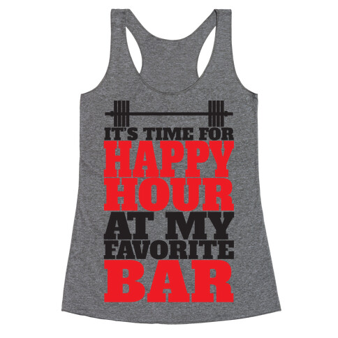 Happy Hour At My Favorite Bar Racerback Tank Top