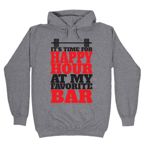 Happy Hour At My Favorite Bar Hooded Sweatshirt