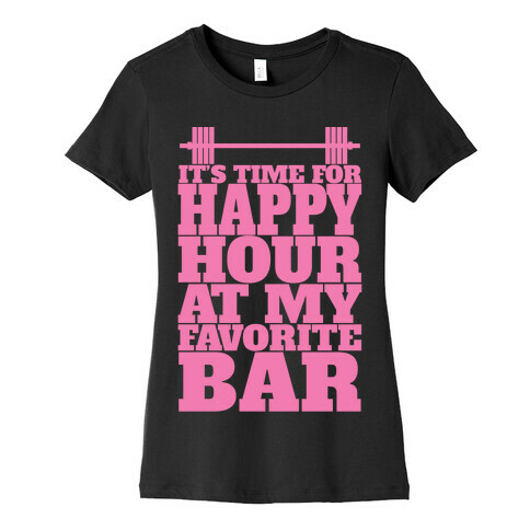 Happy Hour At My Favorite Bar Womens T-Shirt