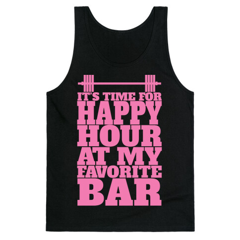Happy Hour At My Favorite Bar Tank Top
