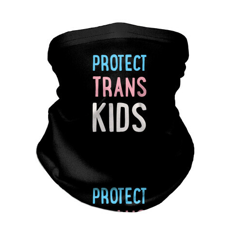 Protect Trans Kids Neck Gaiter