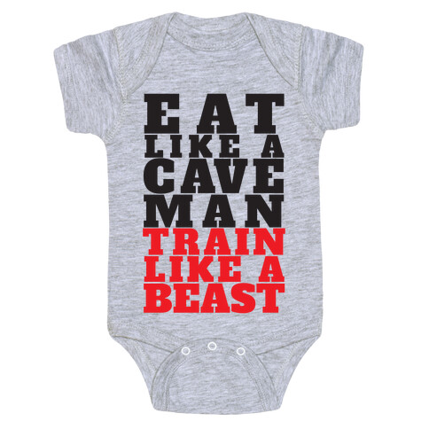 Eat Like A Caveman Train Like A Beast Baby One-Piece
