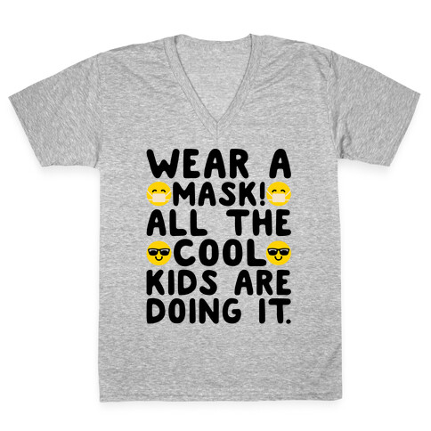 Wear A Mask All The Cool Kids Are Doing It V-Neck Tee Shirt