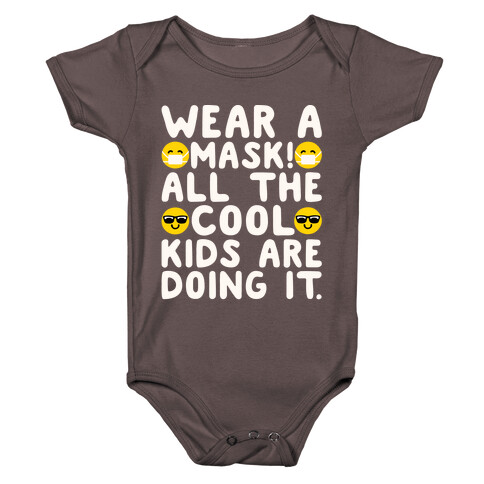 Wear A Mask All The Cool Kids Are Doing It White Print Baby One-Piece