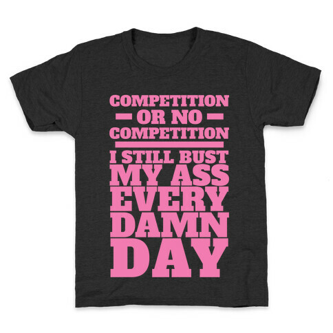 Competition or no Competition Kids T-Shirt