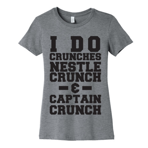 I Do Crunches Womens T-Shirt