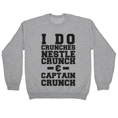I Do Crunches Pullover