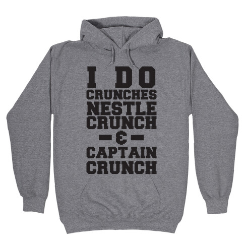 I Do Crunches Hooded Sweatshirt