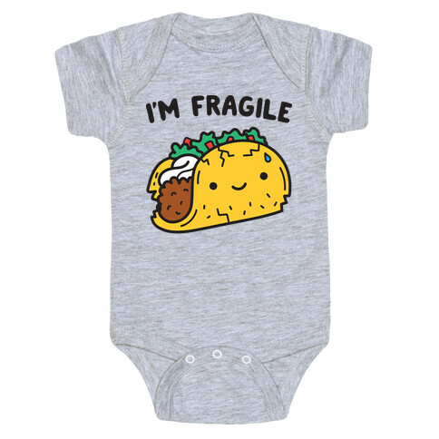 I'm Fragile Taco Baby One-Piece