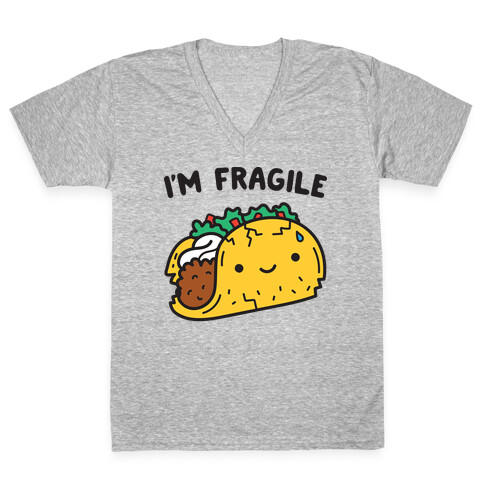 I'm Fragile Taco V-Neck Tee Shirt