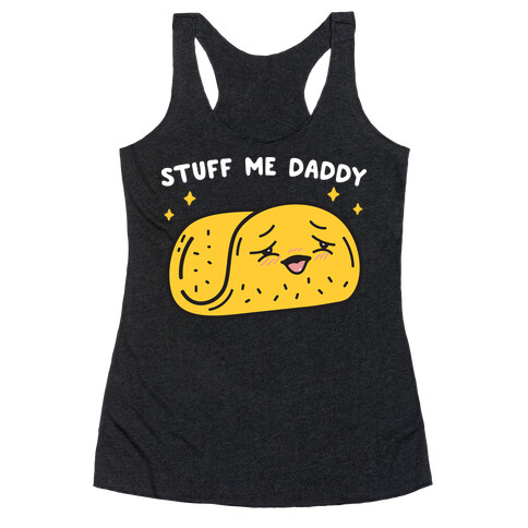 Stuff Me Daddy Taco Racerback Tank Top