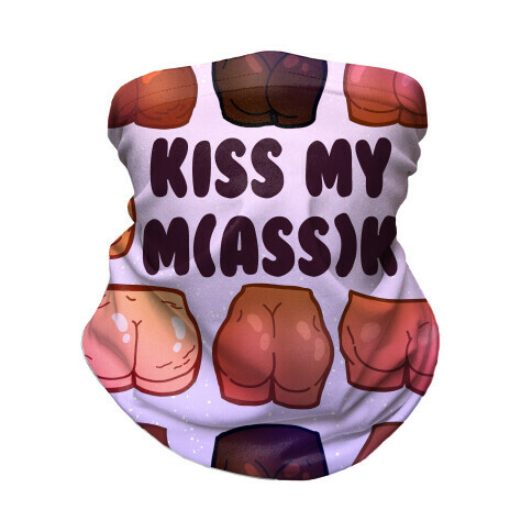 Kiss My M(ass)k Neck Gaiter