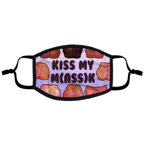 Kiss My M(ass)k Flat Face Mask