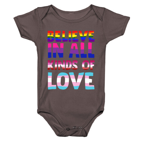 Believe In All Kinds of Love Baby One-Piece