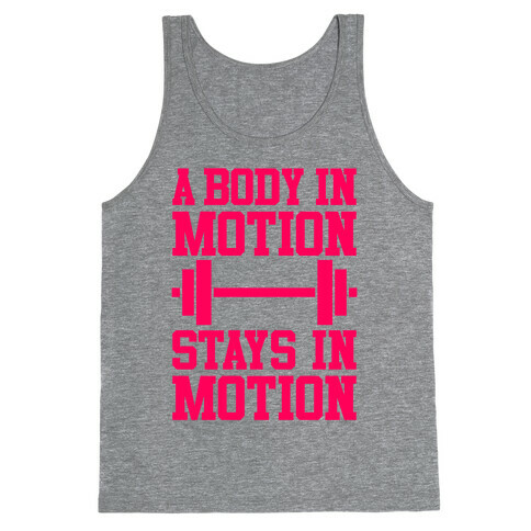 A Body In Motion Tank Top