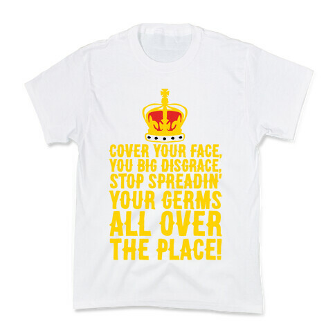 Cover Your Face You Big Disgrace Parody Kids T-Shirt