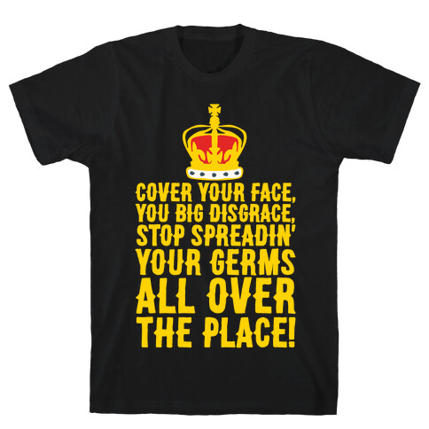 Cover Your Face You Big Disgrace Parody White Print T-Shirt
