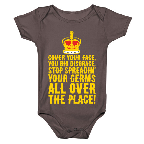 Cover Your Face You Big Disgrace Parody White Print Baby One-Piece