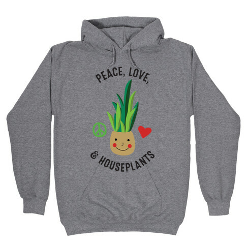 Peace, Love, & Houseplants Hooded Sweatshirt
