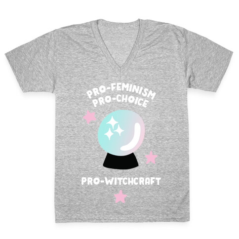 Pro-Choice, Pro-Feminism, Pro-Witchcraft V-Neck Tee Shirt