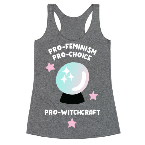 Pro-Choice, Pro-Feminism, Pro-Witchcraft Racerback Tank Top