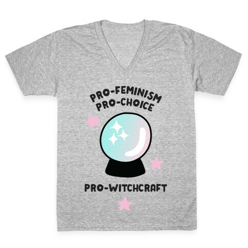 Pro-Choice, Pro-Feminism, Pro-Witchcraft V-Neck Tee Shirt