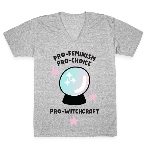 Pro-Choice, Pro-Feminism, Pro-Witchcraft V-Neck Tee Shirt