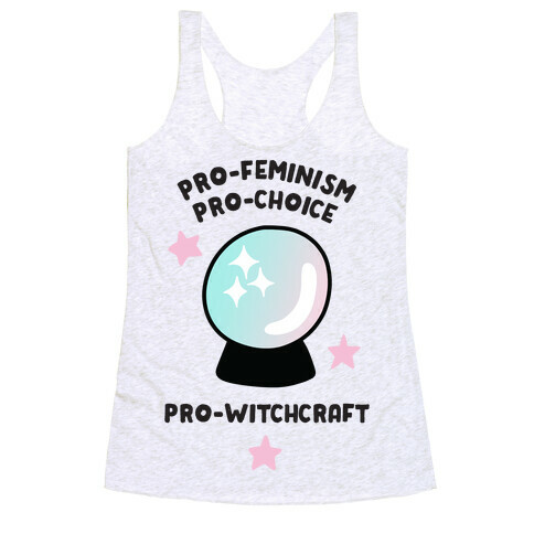 Pro-Choice, Pro-Feminism, Pro-Witchcraft Racerback Tank Top