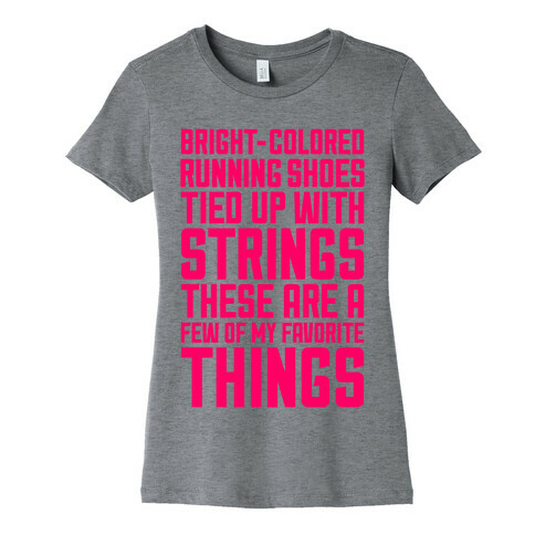 These Are A Few Of My Favorite Things Womens T-Shirt