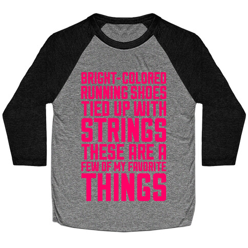 These Are A Few Of My Favorite Things Baseball Tee