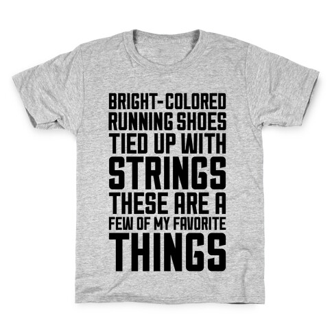 These Are A Few Of My Favorite Things Kids T-Shirt