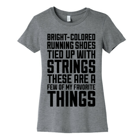 These Are A Few Of My Favorite Things Womens T-Shirt