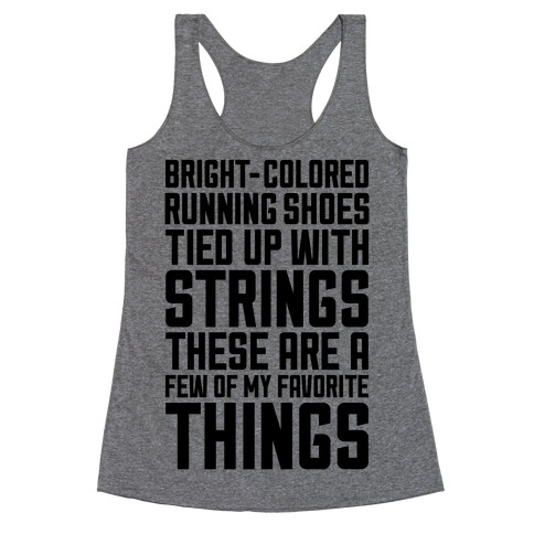These Are A Few Of My Favorite Things Racerback Tank Top
