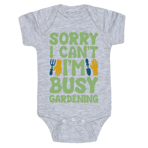 Sorry I Can't I'm Busy Gardening White Print Baby One-Piece