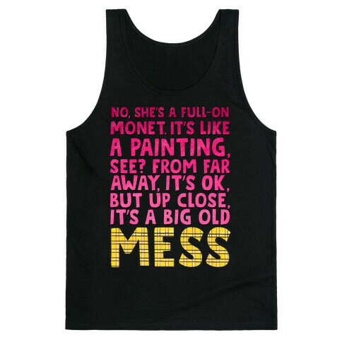 "Big Old Mess" Clueless Quote  Tank Top