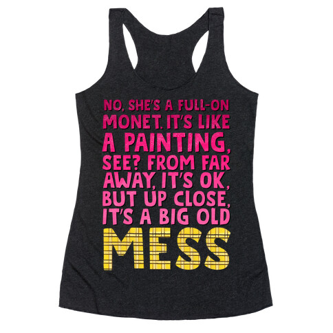 "Big Old Mess" Clueless Quote  Racerback Tank Top