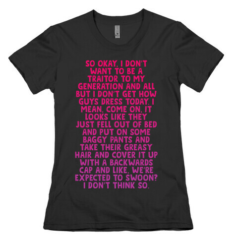 "I don't get how guys dress today" Clueless Quote Womens T-Shirt